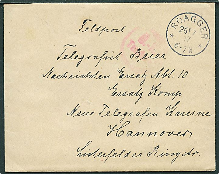 Ufrankeret feltpostbrev stemplet Roagger d. 26.7.1917 til telegrafist i Nachrichten Ersatz Abt. 10 i Hannover. Svagt censurstempel Ü.-K. Tondern. Fuldt indhold.