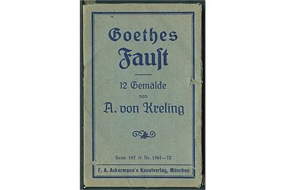 A. von Kreling: Goethes Faust, 12 kort. F.A. Ackermann serie 167 no. 1961 - 72.