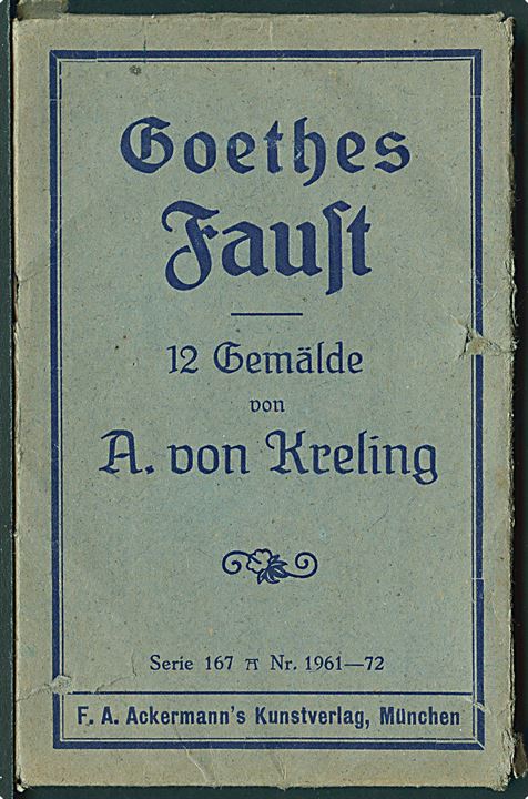 A. von Kreling: Goethes Faust, 12 kort. F.A. Ackermann serie 167 no. 1961 - 72.