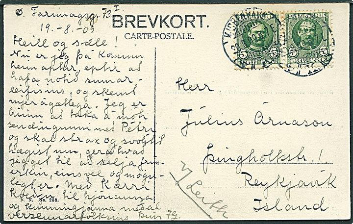5 øre Fr. VIII i parstykke på brevkort fra Kjøbenhavn d. 20.8.1909 til Reykjavik, Island. Påskrevet: v/ Leith