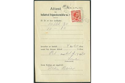 10 øre Chr. X annulleret med kontorstempel i Randers d. 2.7.1920 på Attest for Indkøb af Frigørelsesmidler m.v. - Formular F. Form. Nr. 43 (28/10 1919).