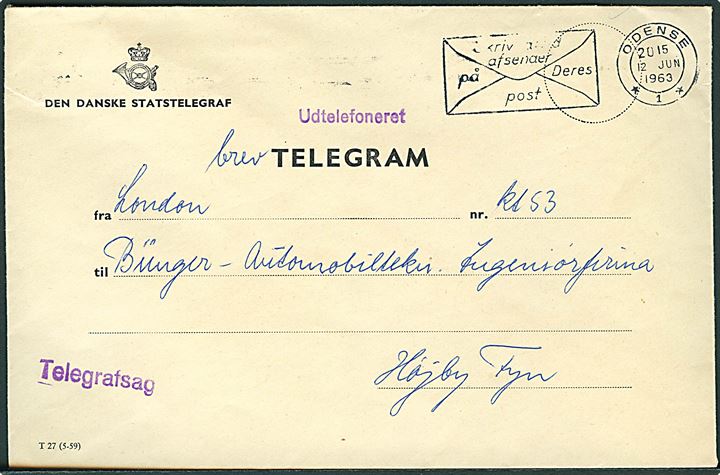 Den danske Statstelegraf telegram kuvert formular T 27 (5-59) med meddelelse fra London og stemplet Odense d. 12.6.1963 til Højby Fyn. Liniestempel: Telegrafsag og Udtelefoneret.