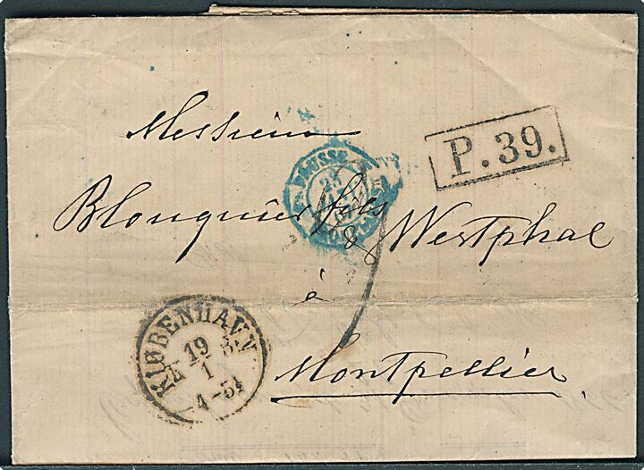 1867. Portobrev fra Kjøbenhavn d. 19.1.1867 til Montpellier, Frankrig. Rammestempel P.39 og på bagsiden blåt 1½ a.P. (1½ silbergroschen an Preussen) benyttet i bureauet Kiel-Hamburg.