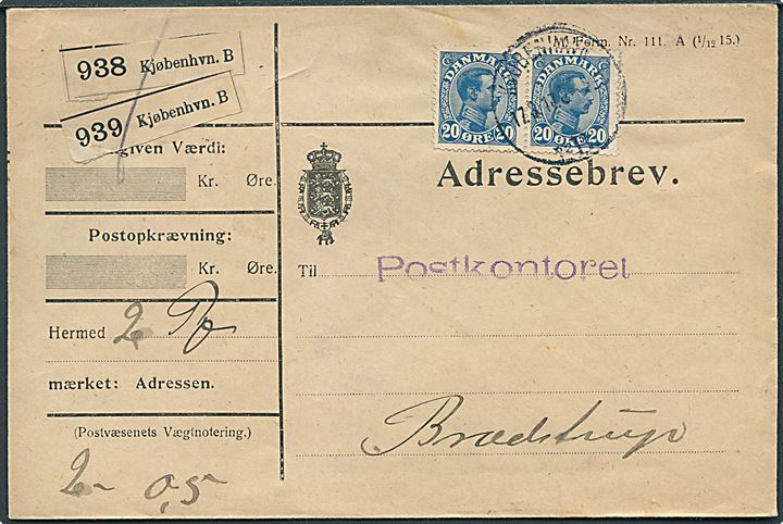 20 øre Chr. X i parstykke på adressebrev for 2 pakker fra Kjøbenhavn d. 17.8.1917 til Brædstrup.