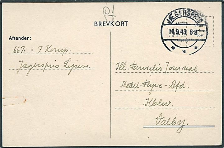 Fortrykt Interneret Forsendelse brevkort fra Jægerspris d. 14.9.1943 til København. Fra interneret soldat ved 7. Komp. i Jægerspris.