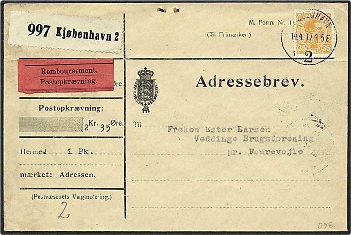 35 øre orange Chr. X singelfrankatur på adressebrev fra København d. 14.4.1917 til Faarevejle. Mærket med perfin D78 - Dansk Spare-Selskab.