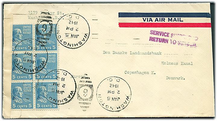 5 cents Monroe i 6-blok på luftpostbrev fra Washington DC d. 5.1.1942 til København, Danmark. Åbnet af US censur no. 6462 med lille stempel Service Suspended / Return to Sender fra Morgan Annex, New York.