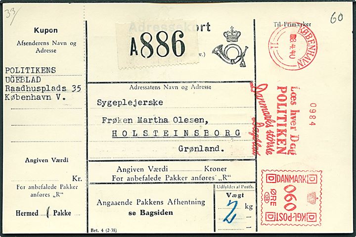 60 øre Firmafranko fra Politiken i København d. 8.4. 1940 på adressekort for avispakke til Holsteinsborg, Grønland. Indleveret direkte til Grønlands Styrelsen m. KGH-pakke reg.-etiket A886. Ikke fremsendt pga. Danmarks besættelse den følgende dag.