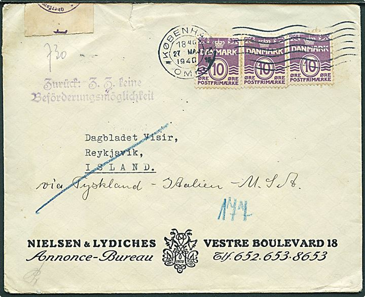 10 øre Bølgelinie (3) på brev fra København d. 27.5.1940 til Reykjavik, Island. Påskrevet: via Tyskland - Italien - USA. Åbnet af tysk censur i Berlin og retur med stempel: Zurück: Z. Z. keine Beförderungsmöglichkeit. Sjælden.