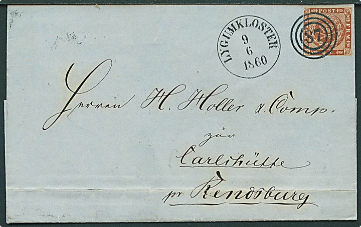 4 sk. 1858 udg. på brev annulleret med nr.stempel “87” og sidestemplet med smukt antiqua Lygumkloster d. 9.6. 1860 via Aabenraa og Slesv.E.SP.Bur. I til Carlshütte pr. Rendsburg. 