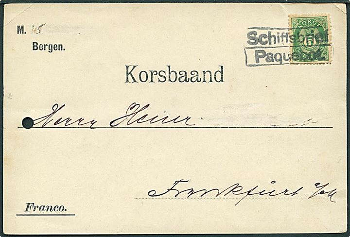 5 øre Posthorn single på Korsbånd fra Bergen ca. 1896 annulleret m. tysk skibsstempel Schiffsbrief / Paquebot til Frankfurt a/M, Tyskland. Arkivhul. 