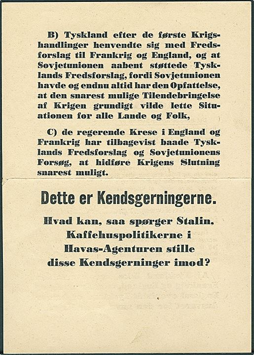 Tysk 25 pfg. Hindenburg på brev fra Eberswalde d. 5.12. 1939 til Ebberup, Danmark. Indeholder dansk sproget propaganda løbeseddel vedr. Stalin’s stillingtagen til ansvaret for 2. Verdenskrig. Fremsendt i neutral kuvert. Uden censur.