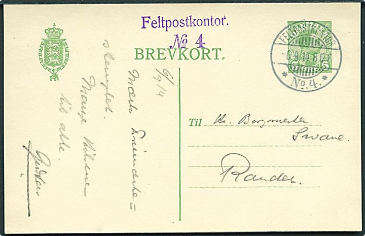 5 øre Chr. X helsagsbrevkort annulleret med brotype Ia Feltpostkontor * No.4. * d. 6.9.1914 og sidestemplet m. kontorstempel Feltpostkontor No 4 til Randers. Meget vanskeligt stempel benyttet under efterårsmanøvren i Jylland 1914.