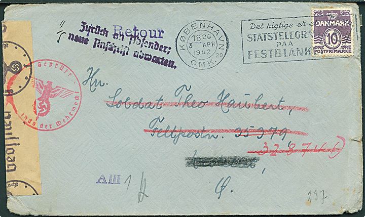 10 øre Bølgelinie på lokalbrev i København d. 3.4.1942 til tysk soldat ved feldpost nr. 35379 via Kastellet Kbh. Ø (= Nachschub-Kompanie 269) - eftersendt til feldpost nr. 32874 (= Infanterie-Regiment 489) og returneret. Åbnet af tysk censur i Hamburg.