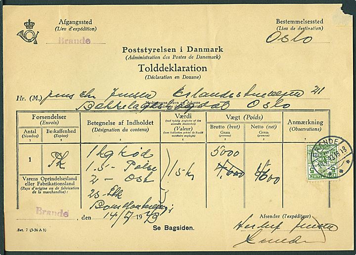 5 øre Gebyrmærke stemplet Brande d. 14.7.1943 på kopi af Tolddeklaration, formular Bet. 7 (3-36 A5), for pakke med fødevarer til Bekkelagshøgda pr. Oslo, Norge.