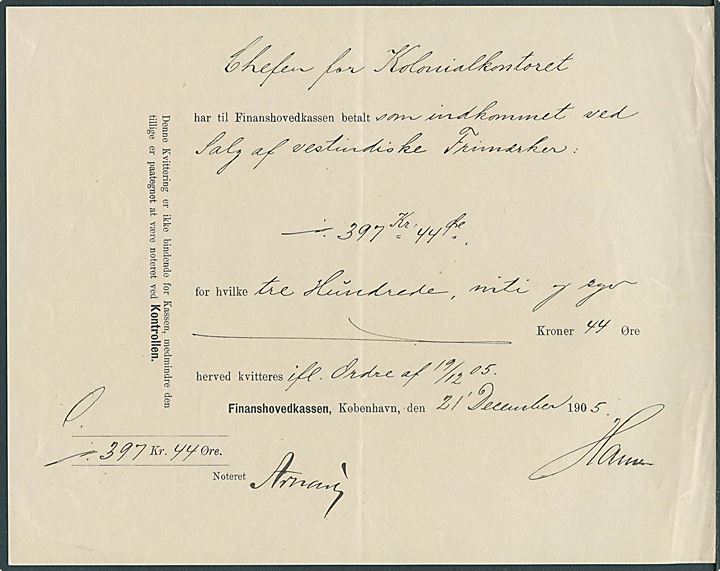 Kvittering fra Finanshovedkassen i København d. 21.12. 1905 til Chefen for Kolonialkontoret for indbetaling af 397,44 kr. for salg af vestindiske Frimærker.