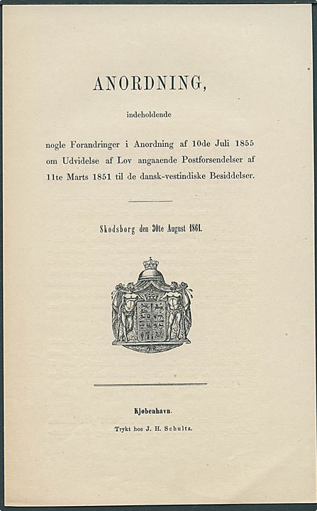 Anordning vedr. forandringer af Lov angaaende Post-forsendelser til de dansk-vestindiske Besiddelser dateret Skodsborg d. 30.8.1861, samt udkast til samme.