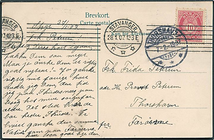 10 øre Posthorn på brevkort fra Stavanger d. 28.1.1907 til Thorshavn, Færøerne. Ankomst stemplet med brotype Ig Thorshavn d. 7.2.1907. God destination.