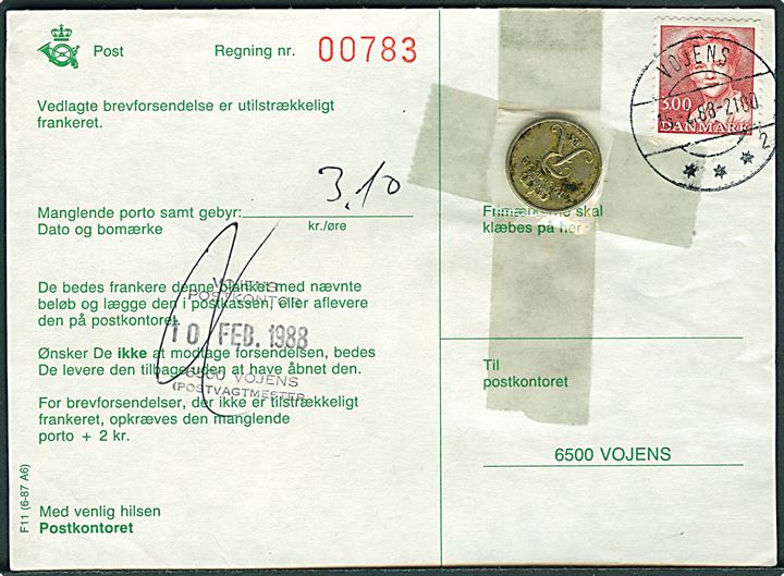 3 kr. Margrethe og påklæbet mønt (10 øre 1972) på portoregning formular F11 (6-87 A6) stemplet Vojens d. 15.2.1988. Sjov forsendelse.