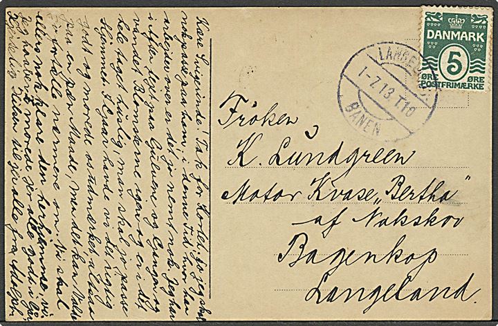 5 øre Bølgelinie på brevkort dateret Nakskov annulleret med bureaustempel Langelandsbanen d. 1.7.1913 T.10 til Motorkvasen “Bertha” af Nakskov i Bagenkop på Langeland. Pænt aftryk af sjældent bureaustempel.