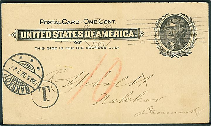 1 cent Jefferson helsagsbrevkort fra Chicago d. 15.5.1902 til Nakskov, Danmark. Underfrankeret med sort T-stempel og udtakseret i 10 øre dansk porto.