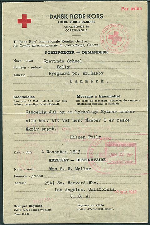 Dansk Røde Kors formular (Form. III-9-43) med meddelelse fra Kirke Saaby d. 4.11.1943 til Los Angeles, USA. På bagsiden svar dateret d. 2.3.1944. Røde Kors stempler fra København, Geneve og USA.
