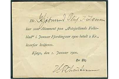 Kvittering for betalt 2 kr. for abonnent på Østsjællands Folkeblad i Januar kvartal 1900. Dateret Kjøge d. 1.1.1900. 