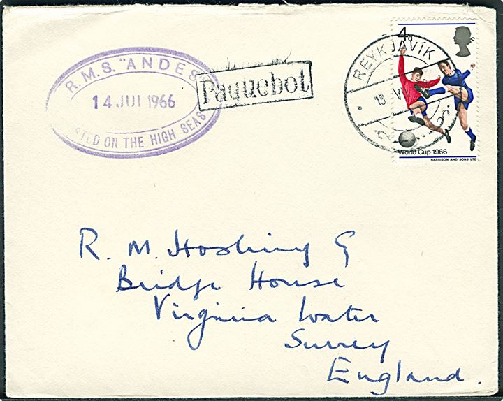 Engelsk 4d Fodbold på brev stemplet Reykjavik d. 13.7.1966 og sidestemplet Paquebot til England. Ovalt skibsstempel: R.M.S. Andes Posted on the high seas d. 14.7.1966.
