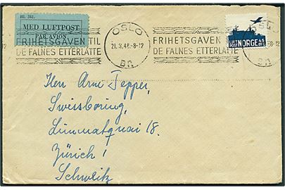 45 øre Luftpost på luftpostbrev annulleret med TMS FRIHETSGAVEN TIL DE FALNES ETTERLATTE/Oslo d. 21.3.1946 til Zürich, Schweiz. Bagklap mgl.