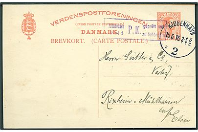 10 øre Chr. X helsagsbrevkort fra Kjøbenhavn d. 15.6.1916 til Rixheim - Mülhausen, Elsass, Tyskland. Tysk censur fra Mülhausen.