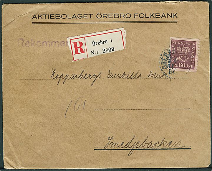 60 öre Posthorn single på anbefalet brev fra Örebro (svag dato) til Smedjebacken.