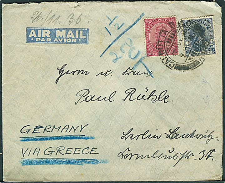 3 As. 6 p. og 12 As. George V på underfrankeret luftpostbrev fra Calcutta d. 16.11.1936 til Berlin, Tyskland. Påskrevet: via Greece.