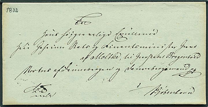1832. Tjenestebrev til Geheimeråd og Finansminister Greve af Moltke, Storkors af Dannebrog og Dannebrogsmand i Kjøbenhavn. Udateret - men påskrevet: 1832. 