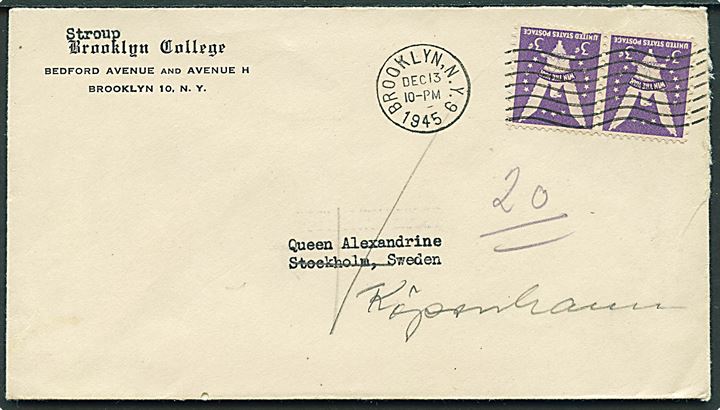 Amerikansk 3 cents i parstykke på brev fra Brooklyn d. 13.12.1945 til Queen Alexandrine, Stockholm, Sweden - eftersendt fra Stockholm d. 4.1.1946 til København.