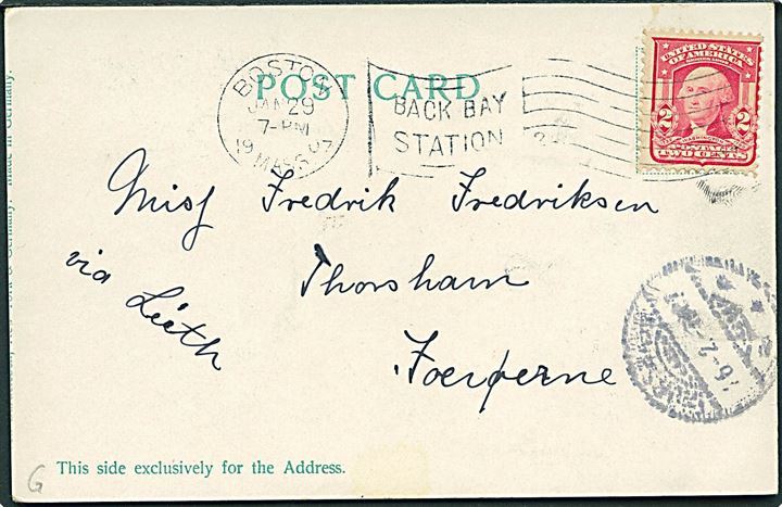 Amerikansk 2 cents Washington på brevkort fra Boston d. 29.1.1907 til Thorshavn, Færøerne. Påskrevet via Leith. Svagt ank.stempel fra Thorshavn d. 16.2.1907.