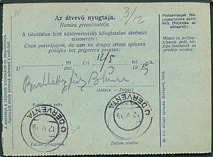 Ungarsk 10 f. postanvisnings formular med Kroatien 10 f. og 1 kr. definitiv udg. stemplet Savski-Marof d. 7.5.1919 til Derventa. 1 mærke defekt. 