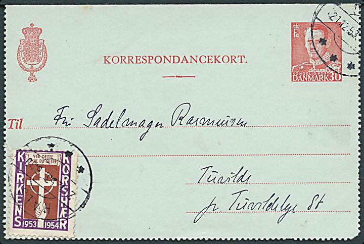 30 øre Fr. IX helsags korrespondancekort (fabr. 99) med Kirkens Korshær julemærke 1953-1954 fra Hals d. 21.12. 1953 til Tisvildeleje.