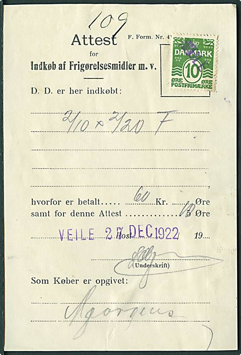10 øre Bølgelinie annulleret med liniestempel VEILE som gebyrmærke på Attest for Indkøb af Frigørelsesmidler fra Veile d. 27.12.1922.