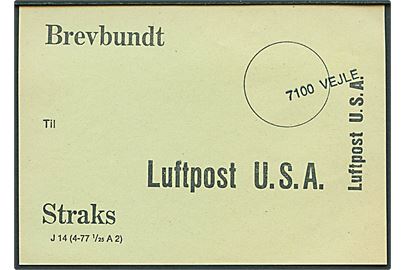 Brevbundt vignet formular J14 (4-77 1/25 A2) Straks / U.S.A. Luftpost anvendt i Vejle.