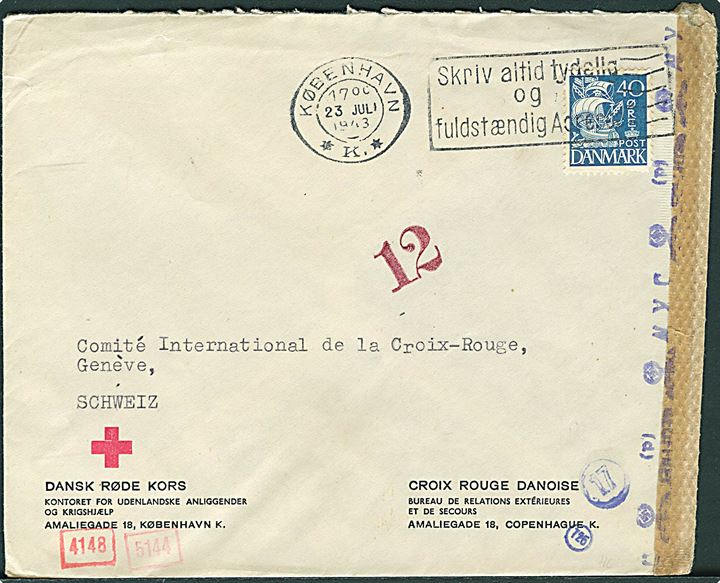 40 øre Karavel på fortrykt kuvert fra Dansk Røde Kors i København d. 23.7.1943 til Internationalt Røde Kors i Geneve, Schweiz. Åbnet af tysk censur.