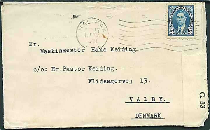 5 cents George VI på brev fra Halifax d. 17.3.1940 til Valby, Danmark. Fra dansk sømand ombord på S/S Standard. Åbnet af canadisk censur C.53.