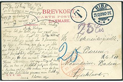 Ufrankeret brevkort fra Ribe d. 21.12.1909 til Mannheim, Tyskland. Sort T stempel og udtakseret i 20 pfg. tysk porto. Rødt stempel Mannheim 1 Porto d. 22.12.1909.