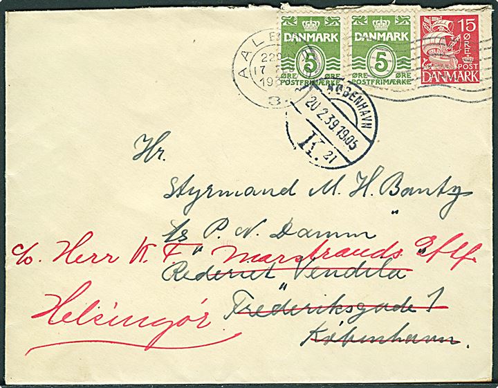 5 øre Bølgelinie (2) og 15 øre Karavel på brev fra Aalborg d. 17.2.1939 til sømand ombord på S/S P.N.Damm via rederiet Vendia i København - eftersendt til Helsingør.