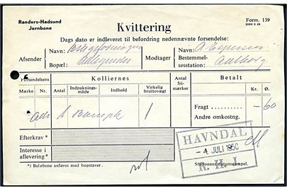 Randers-Hadsund Jernbane. Kvittering for banepakke til Aalborg med rammestempel: Havndal R.H.J. d. 4.7.1950.