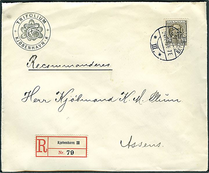 25 øre Fr. VIII med perfin på firmakuvert fra Trifolium sendt anbefalet fra Kjøbenhavn d. 24.10.1913 til Assens.