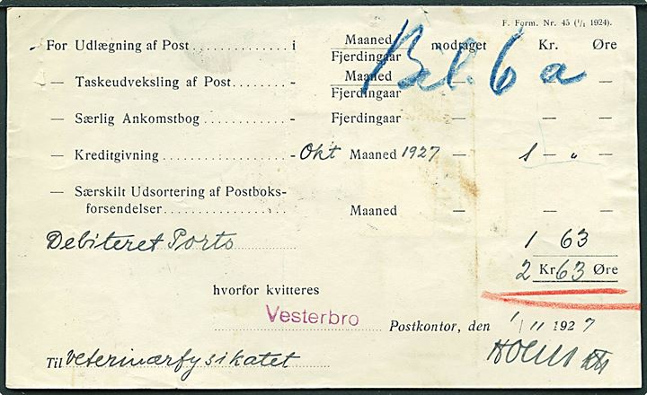 50 øre Porto-provisorium, 1 øre (3), 10 øre og 1 kr. (par) Portomærker på Regning for kreditgivning - Formular F. Form. Nr. 45 (1/1 1924) - stemplet København d. 1.11.1927. God formular.