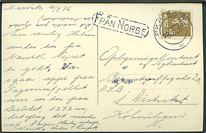 Norsk 15 øre Løve (hj. skade) på brevkort fra Narvik annulleret med svensk bureaustempel PKP 53A (= Boden-Kiruna) d. 22.8.1936 og sidestemplet Från Norge til København, Danmark.