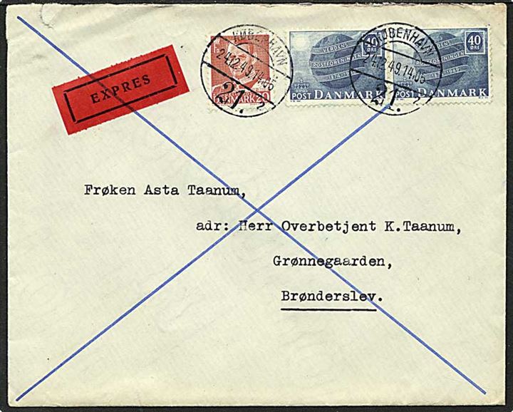 20 øre rød Fr. IX og 40 øre blå verdenspostforeningen på expres brev fra København d. 24.12.1949 til Brønderslev.