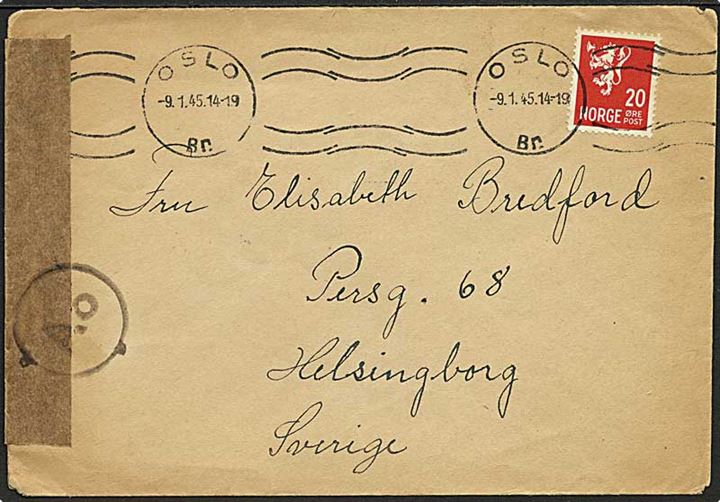 20 øre Løve single på brev fra Oslo d., 9.1.1945 til Helsingborg, Sverige. Åbnet af tysk censur i Oslo med neutral banderole og Ao censurstempel.