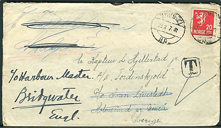 20 øre Løve på brev fra Bergen d. 23.8.1937 til sømand ombord på S/S Tordenskjold i Holmsund pr. Umeå, Sverige - eftersendt Bridgewater, England med sort T portostempel.